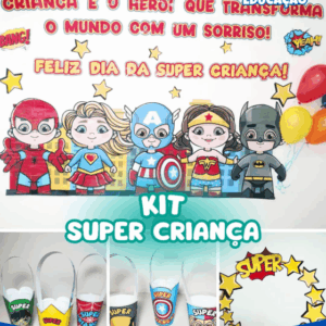 KIT SUPER CRIANÇA