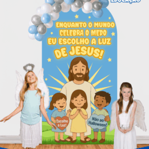 PAINEL LUZ DE JESUS - NÃO AO HALLOWEEN!
