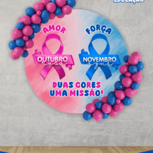 PAINEL OUTUBRO ROSA E NOVEMBRO AZUL